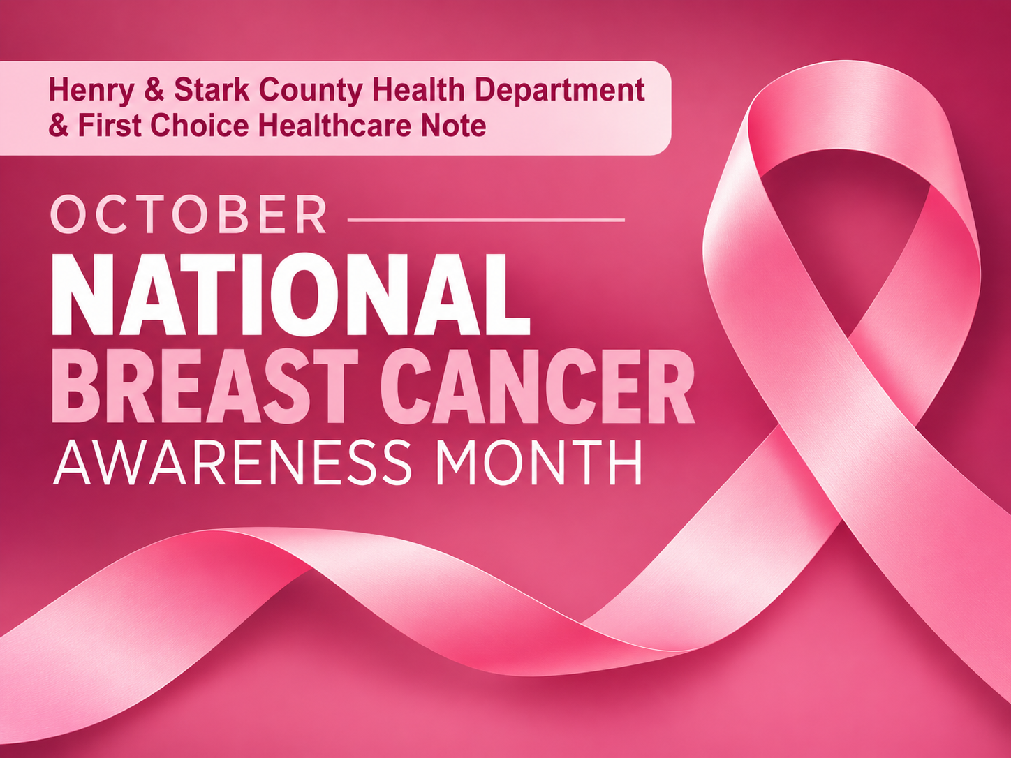 Henry &amp; Stark County Health Department &amp; First Choice Healthcare Note October-National Breast Cancer Awareness Month!
