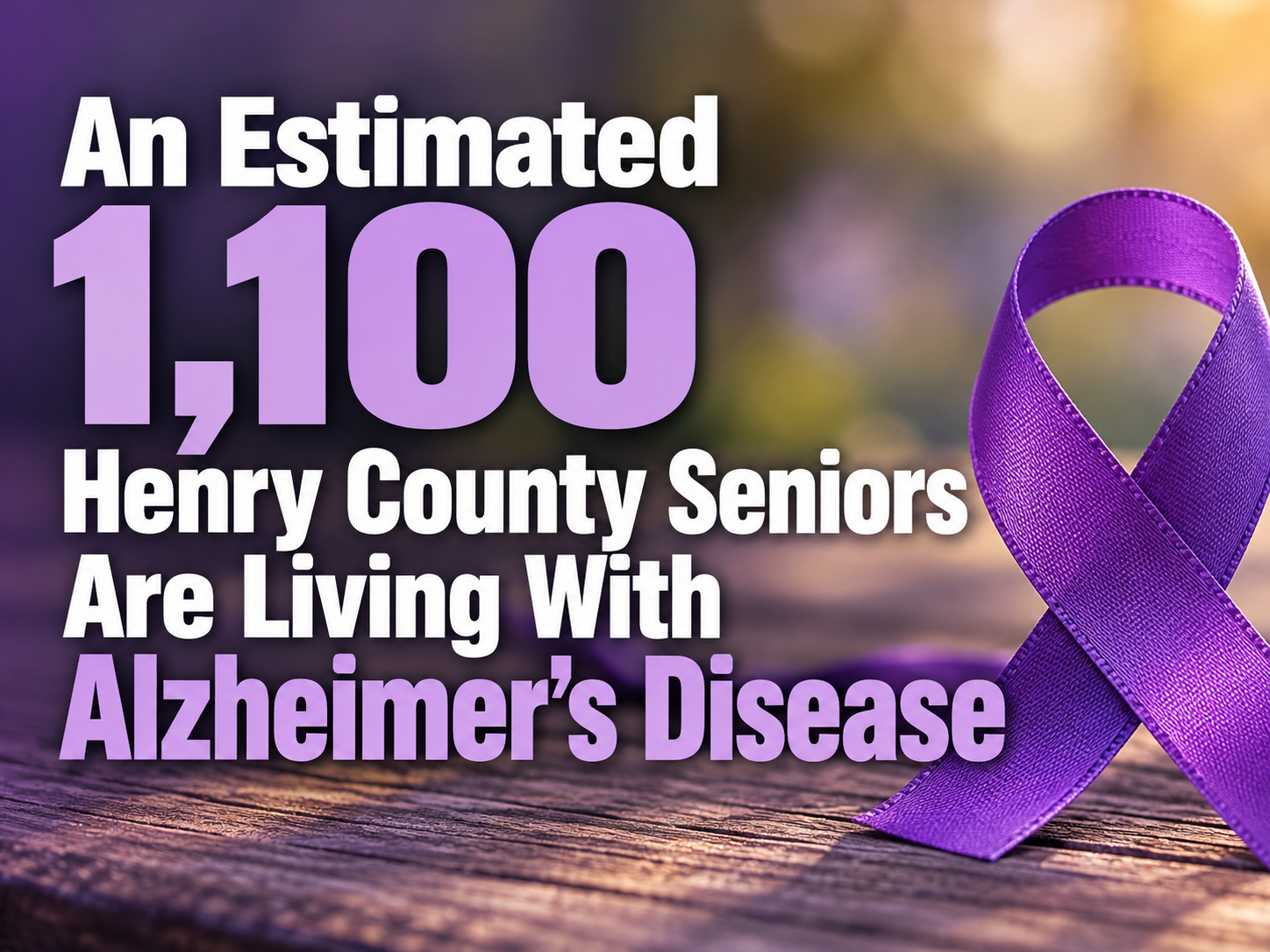 An Estimated 1,100 Henry County Seniors Are Living With Alzheimer's Disease