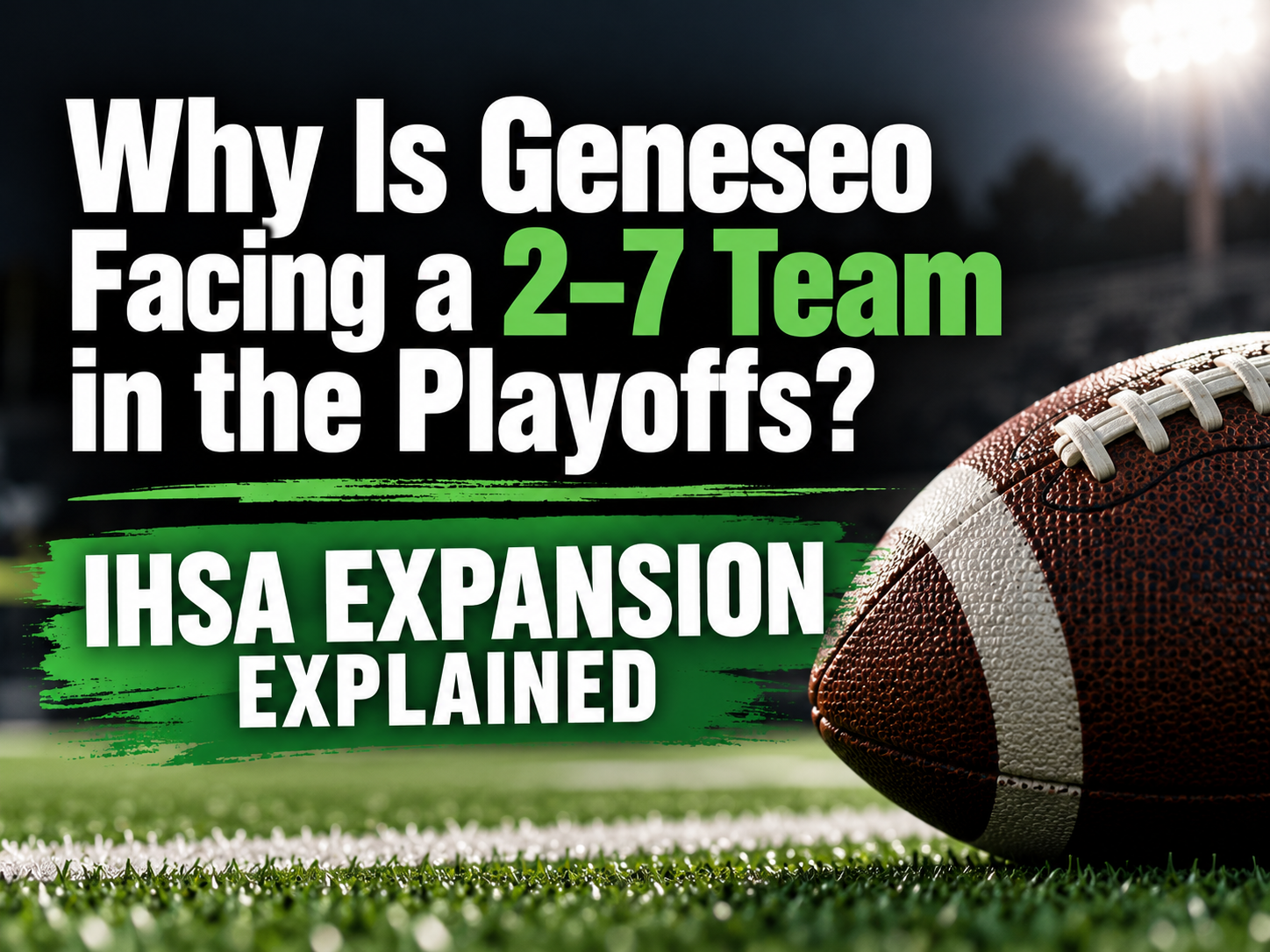 Why Is Geneseo Facing a 2–7 Team in the Playoffs? IHSA Expansion Explained