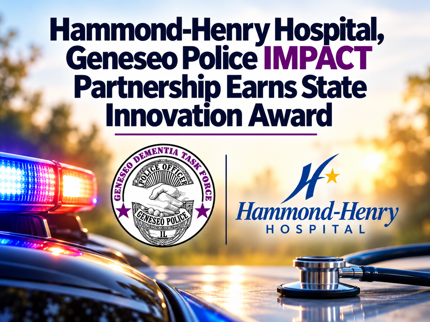 Hammond-Henry Hospital, Geneseo Police IMPACT Partnership Earns State Innovation Award