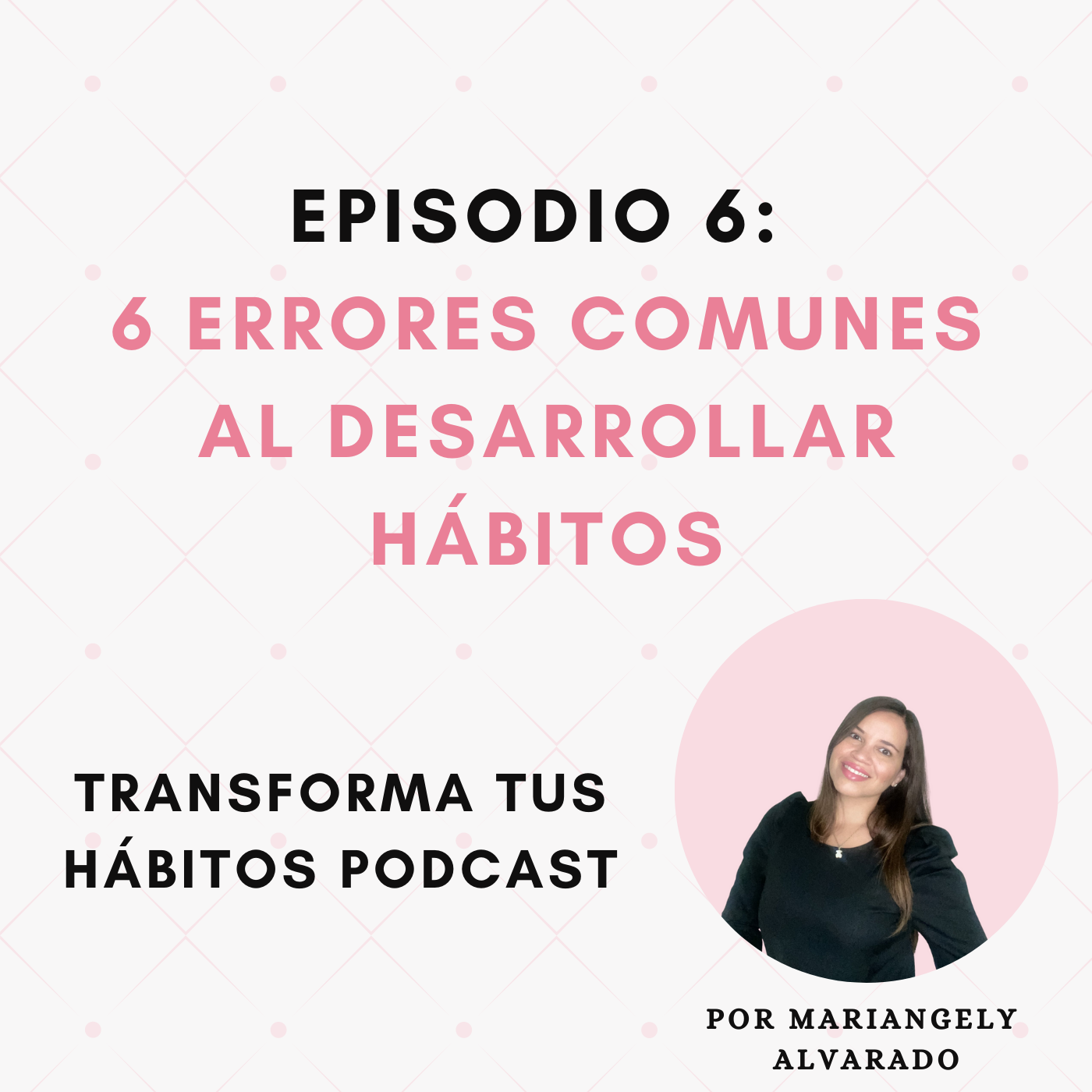 E6- 6 errores comunes al desarrollar hábitos
