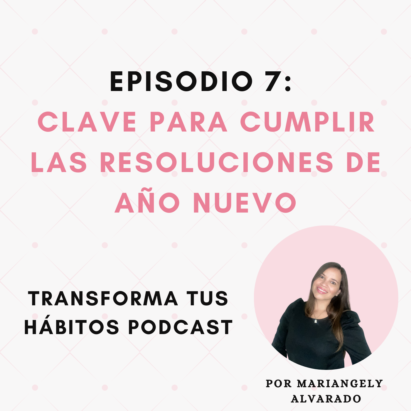 E7- Clave para cumplir las resoluciones de año nuevo
