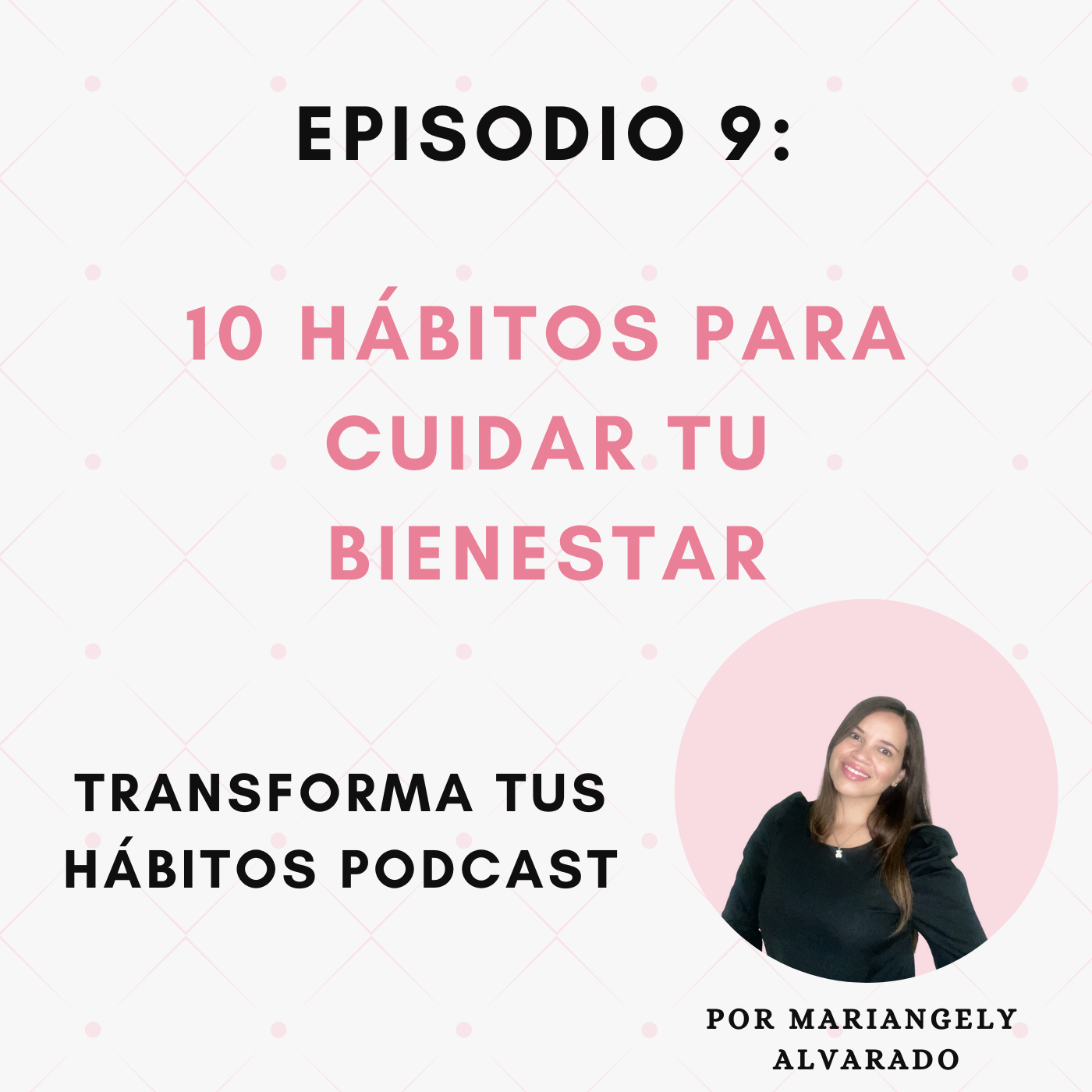 E9- 10 hábitos para cuidar tu bienestar