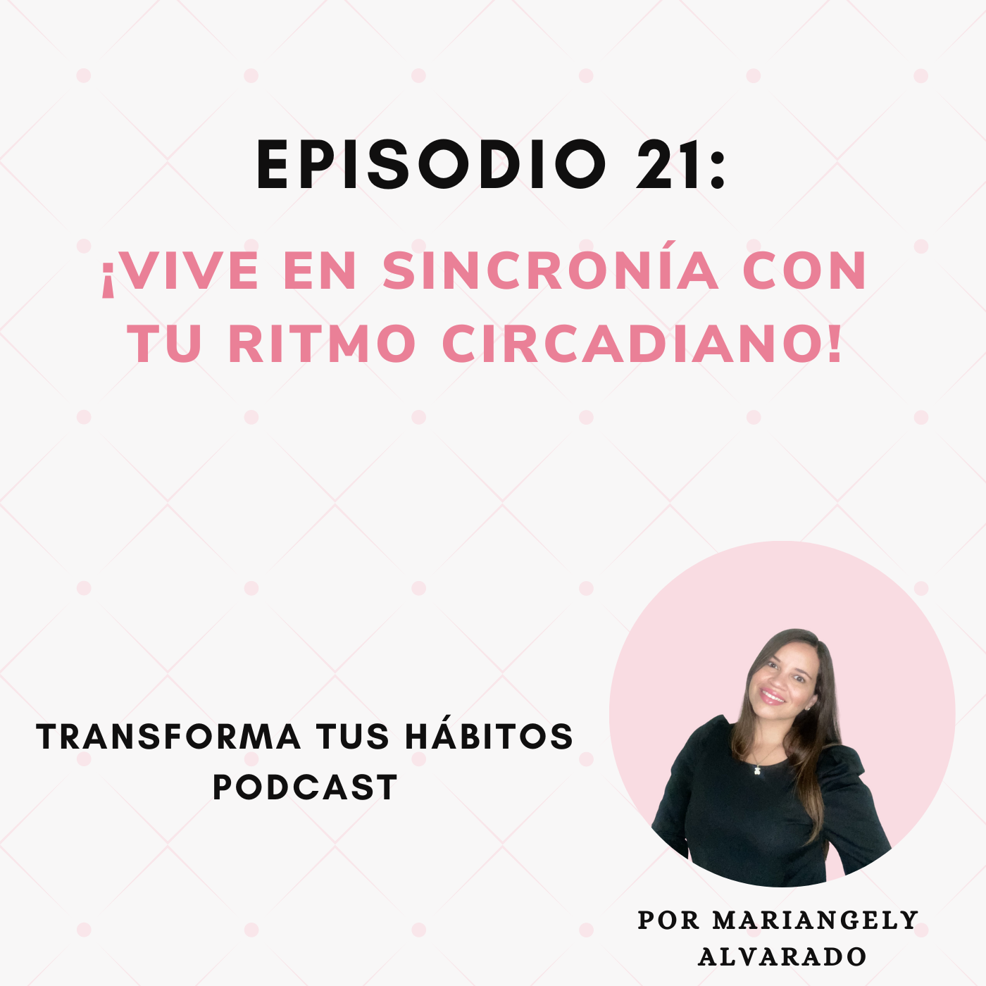 E21-¡Vive en sincronía con tu ritmo circadiano!