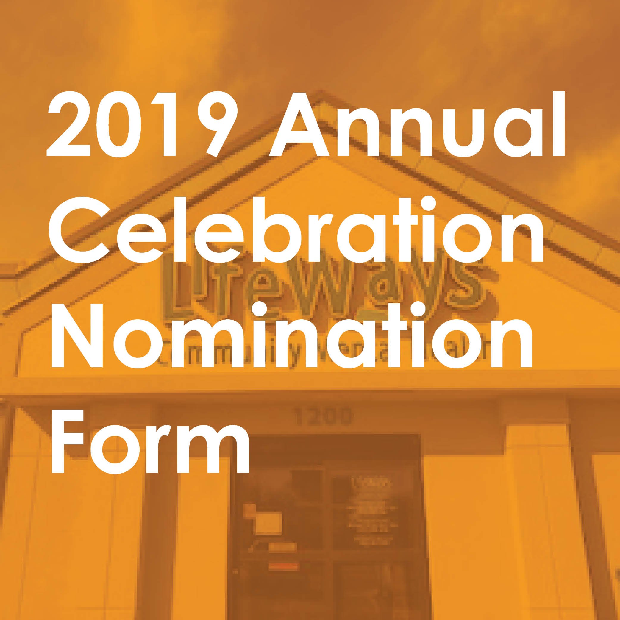2019 Annual Celebration Nomination Form