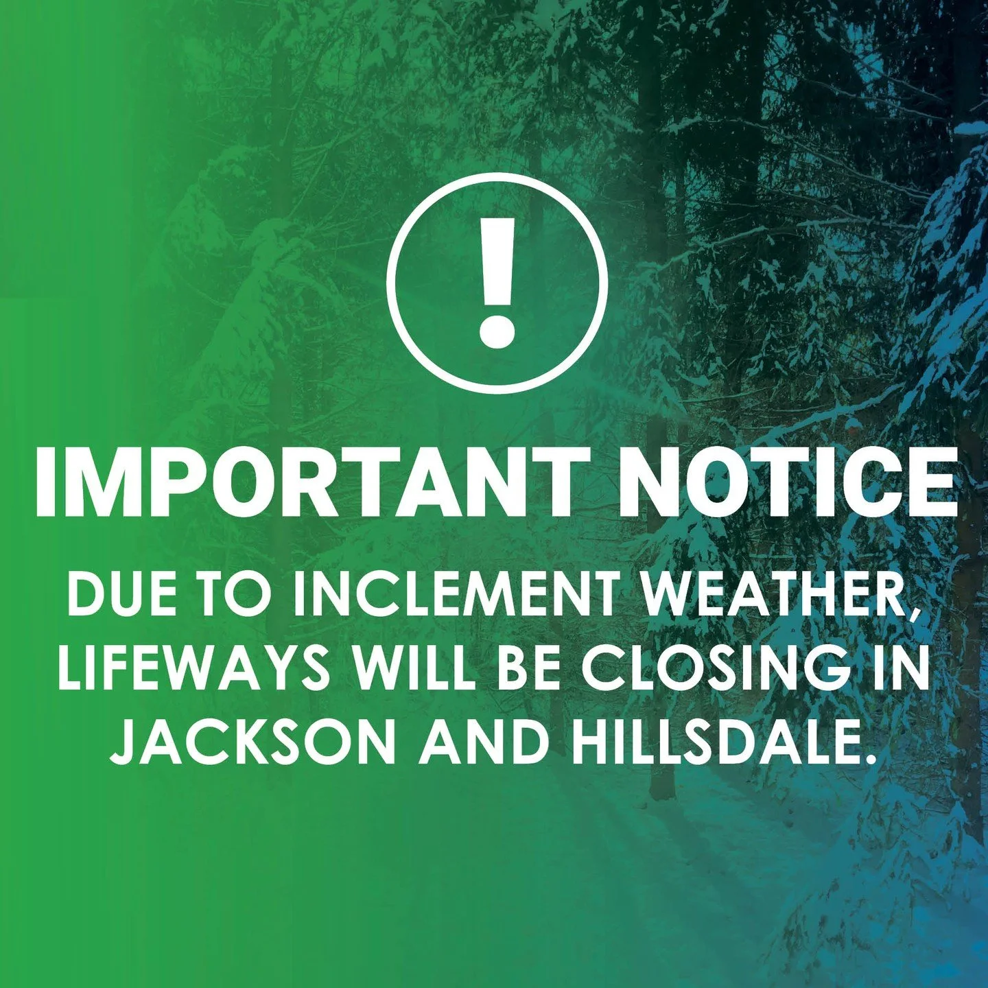𝗖𝗟𝗢𝗦𝗨𝗥𝗘
Due to inclement weather, LifeWays is closed today, Friday, January 23, in both Hillsdale and Jackson.

LifeWays Crisis Services staff will remain available and the Crisis Residential Unit in Jackson remains fully operational. You can 