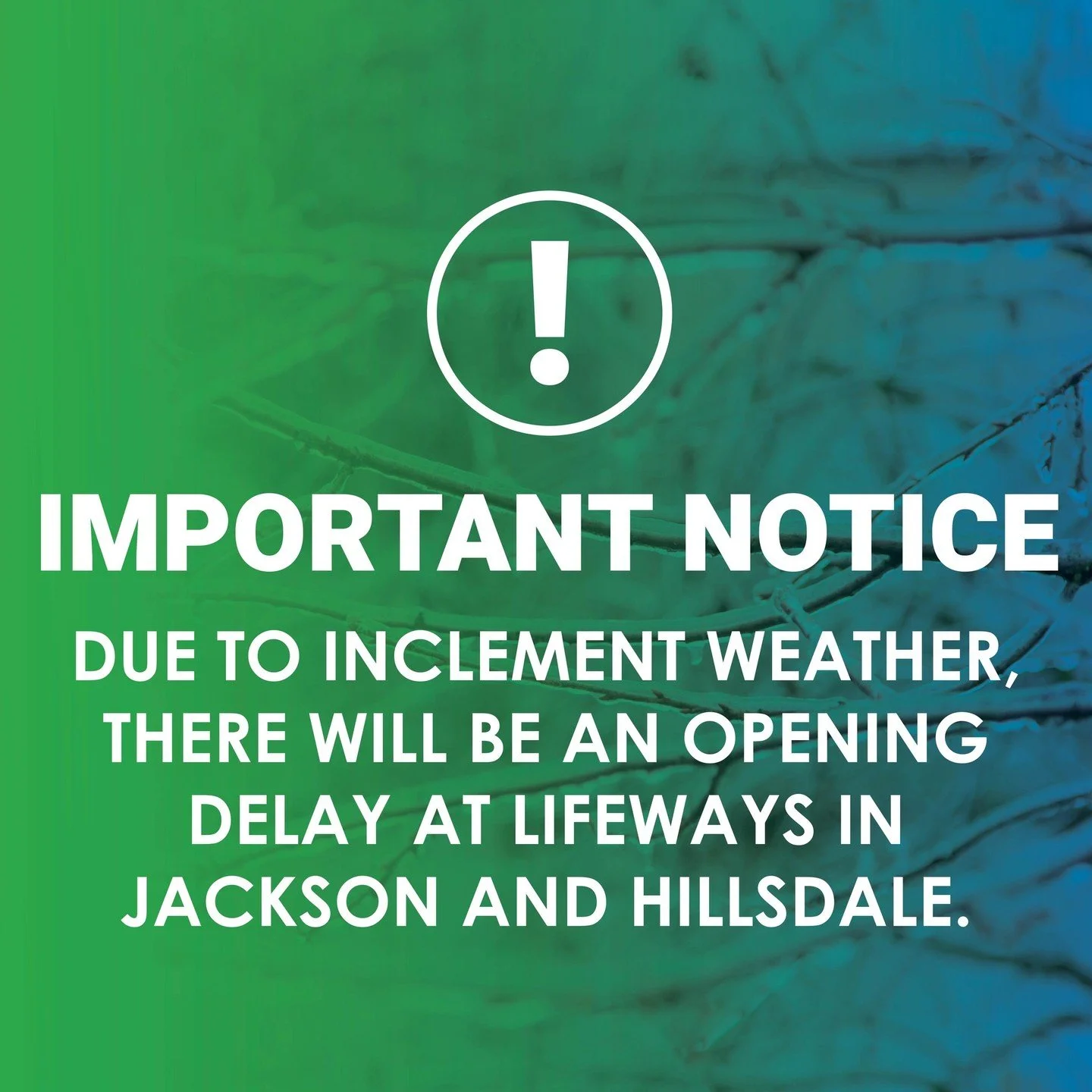 𝗗𝗘𝗟𝗔𝗬
Due to inclement weather, LifeWays will have a 2-hour delay, Monday, January 26, in both Hillsdale and Jackson.

LifeWays Crisis Services staff will remain available and the Crisis Residential Unit in Jackson remains fully operational. You