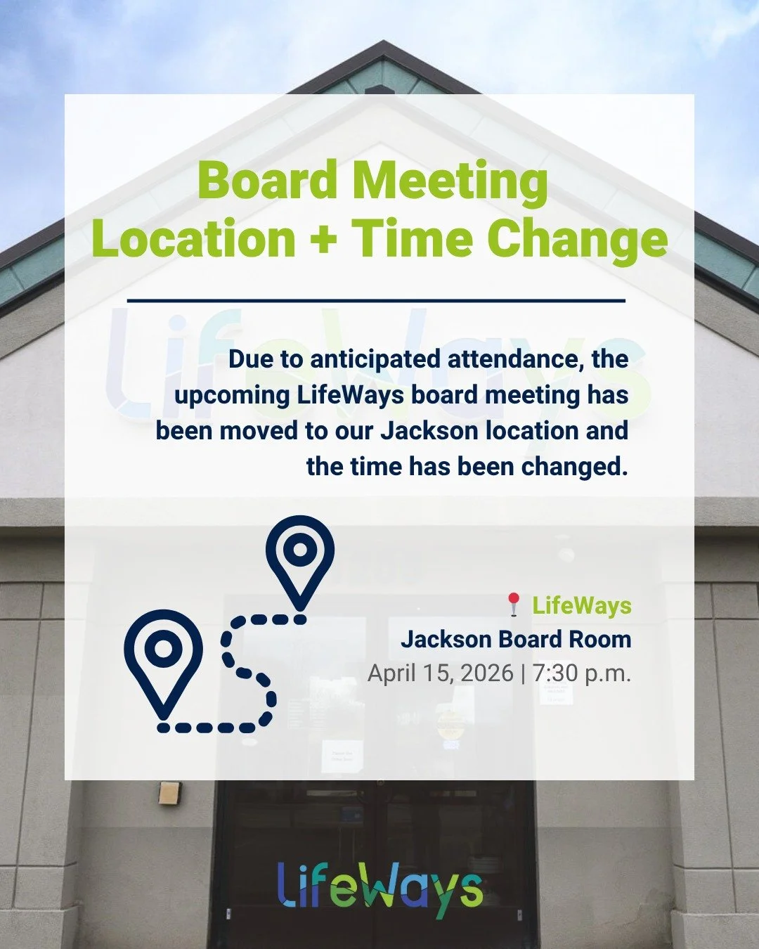 📢 𝗟𝗼𝗰𝗮𝘁𝗶𝗼𝗻 + 𝗧𝗶𝗺𝗲 𝗖𝗵𝗮𝗻𝗴𝗲: 𝗟𝗶𝗳𝗲𝗪𝗮𝘆𝘀 𝗔𝗽𝗿𝗶𝗹 𝗕𝗼𝗮𝗿𝗱 𝗠𝗲𝗲𝘁𝗶𝗻𝗴
Due to anticipated attendance, our upcoming Board meeting has been moved to our Jackson location to ensure adequate space, safety, and access for both 