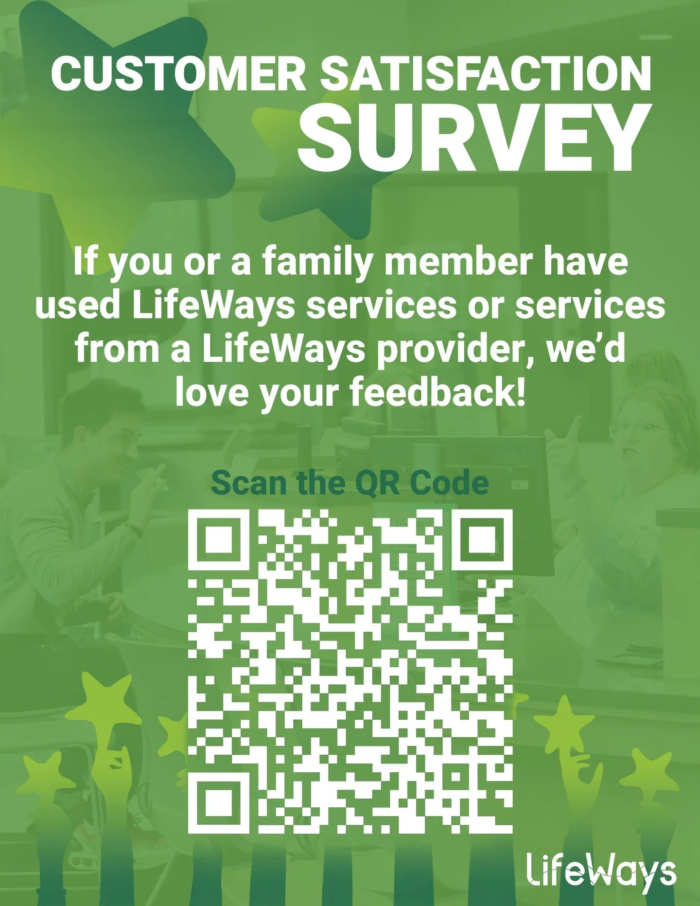 We'd love to get your feedback! 🗣️ 
If you or a family member have used LifeWays services or any LifeWays provider services, please fill out our consumer satisfaction survey. 💚 

Scan the QR code or click the link in our bio to respond!