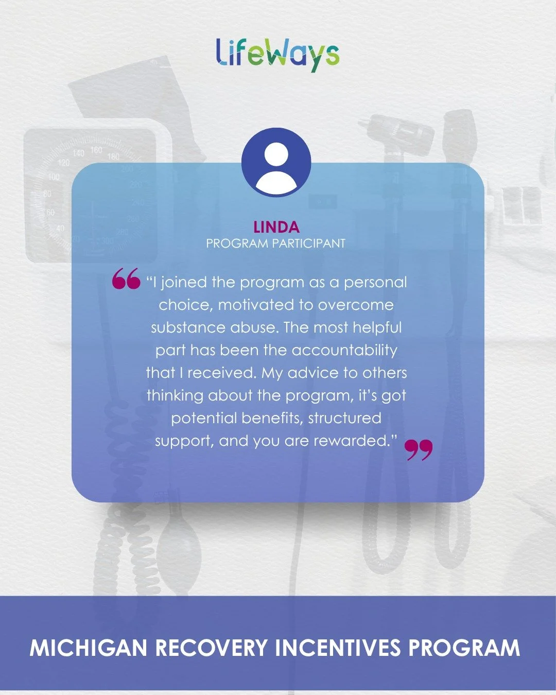 At LifeWays, we are committed to providing structured support that helps individuals stay focused and engaged in their recovery. This reflection from another Michigan Recovery Incentives Program participant highlights how choosing the program volunta
