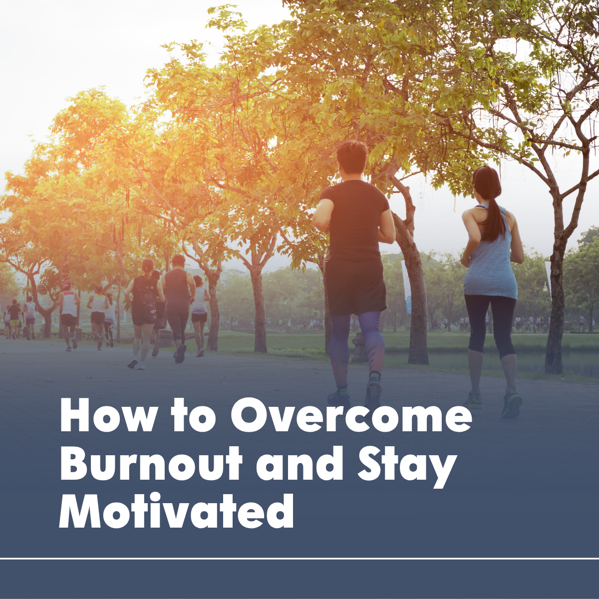 How to Overcome Burnout and Stay Motivated