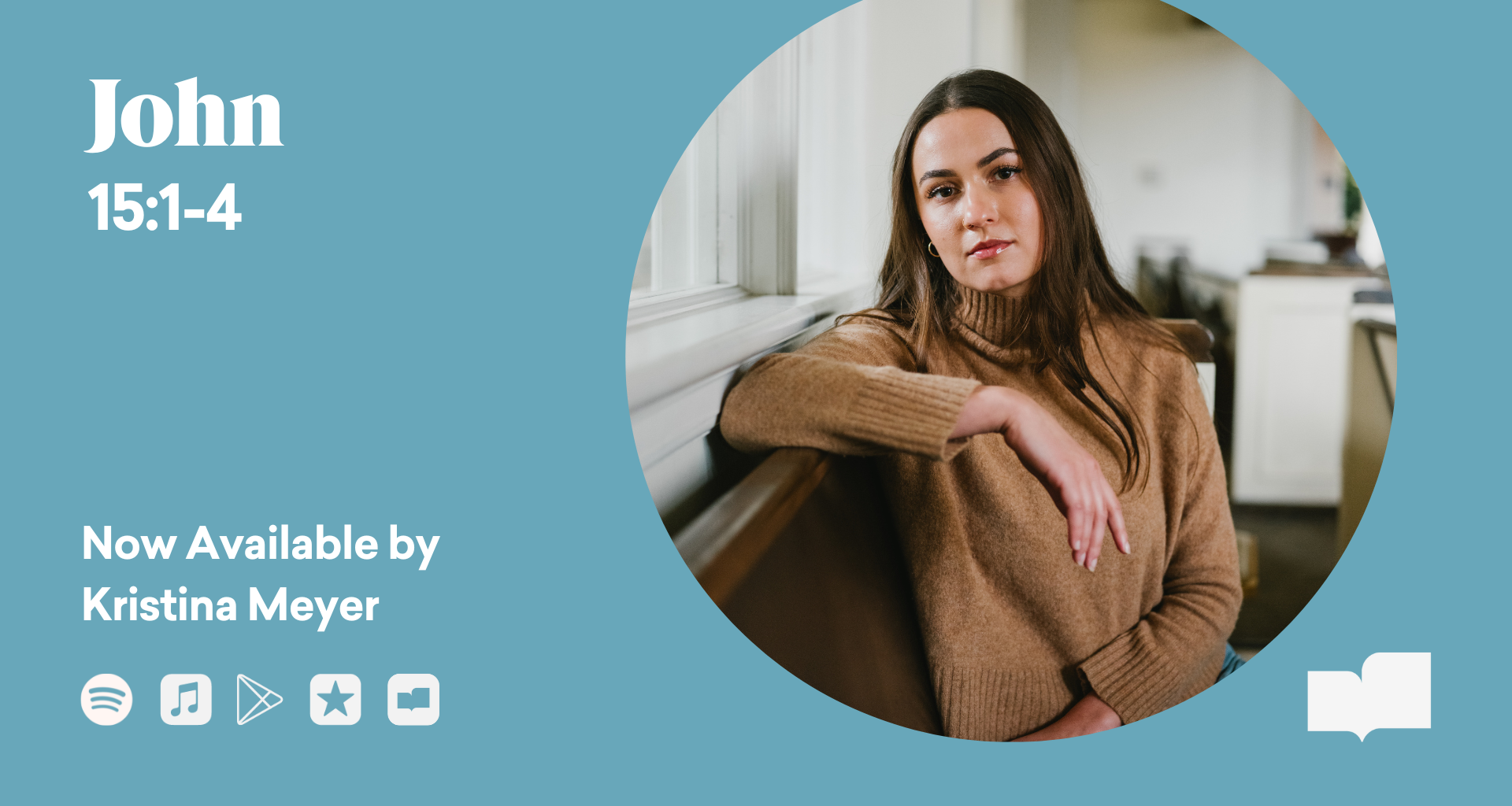 John 15:1-4 Now Available feat. Kristina Meyer — Verses
