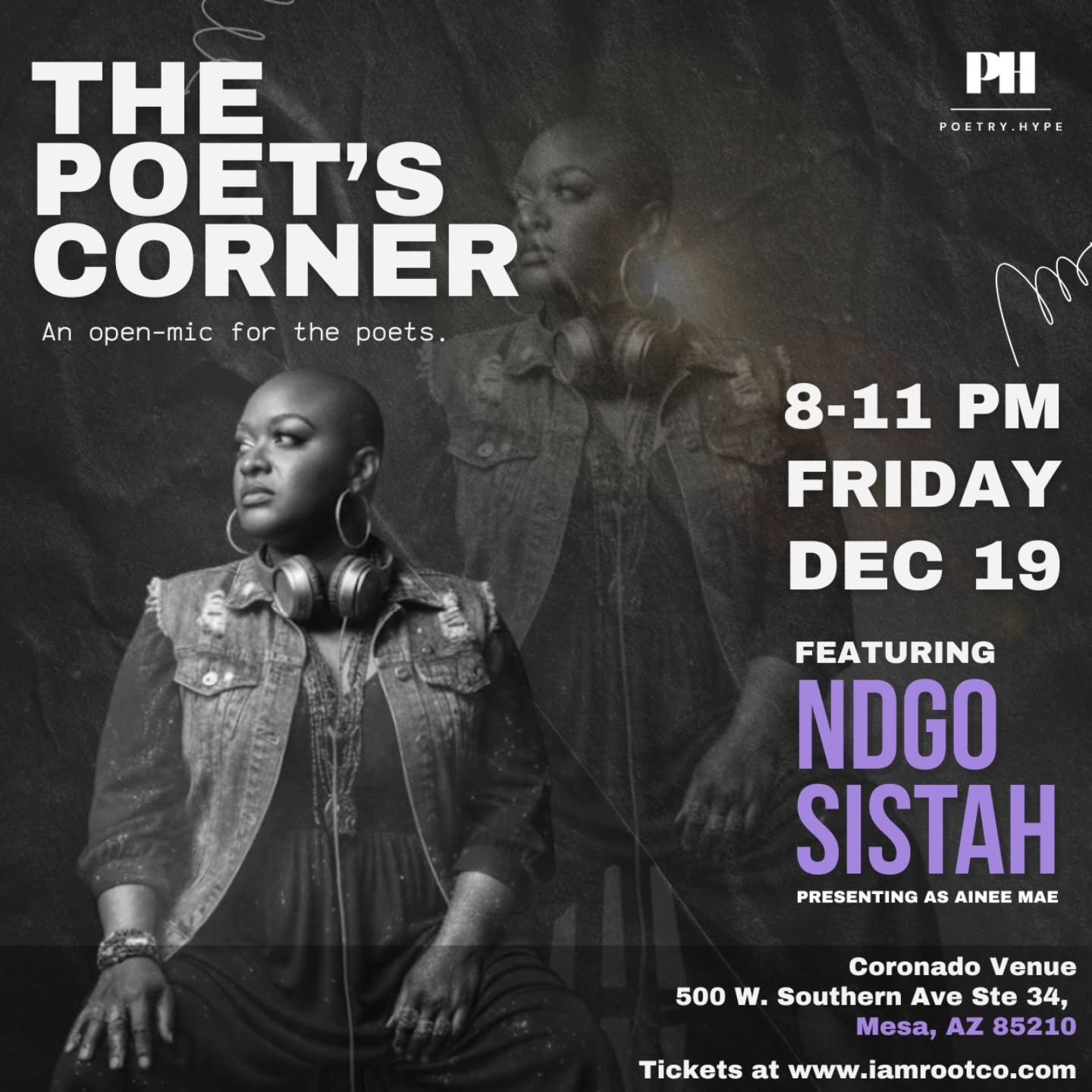 December 19th - The Poet's Corner Open Mic Featuring @ndgo_sistah presenting as "Ainee Mae" with Poetry and storytelling that is guaranteed to keep you locked in. 

For your tickets and performance info: iamrootco.com 

📍 @coronadovenue 
#