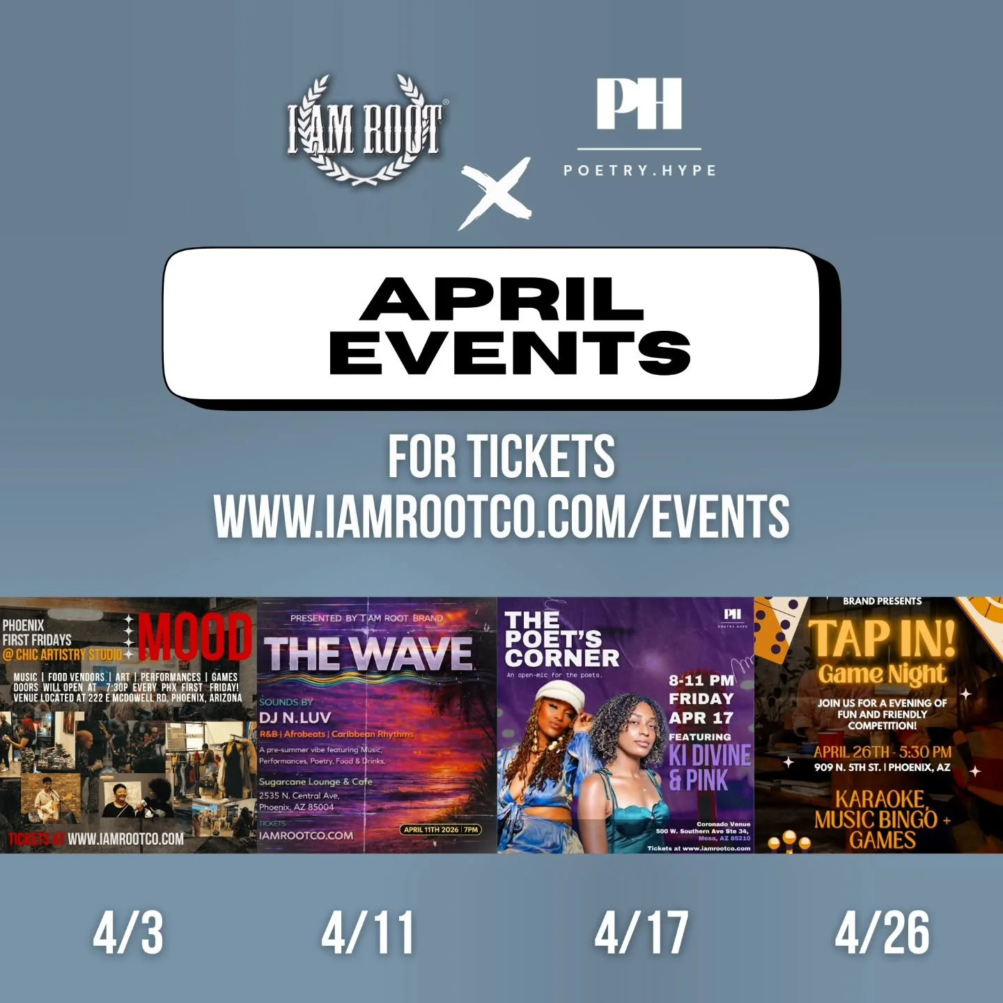April with @iamrootbrand x @poetry.hype 

4.03 @chicartistrystudio 
4.11 @sugarcanephx 
4.17 @coronadovenue 
4.26 @tapthatdowntown 

#arizonaevents #phxaprilevents
