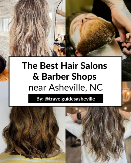 The Best Hair Salons & Barber Shops near Asheville, North Carolina — Travel  Guides Asheville