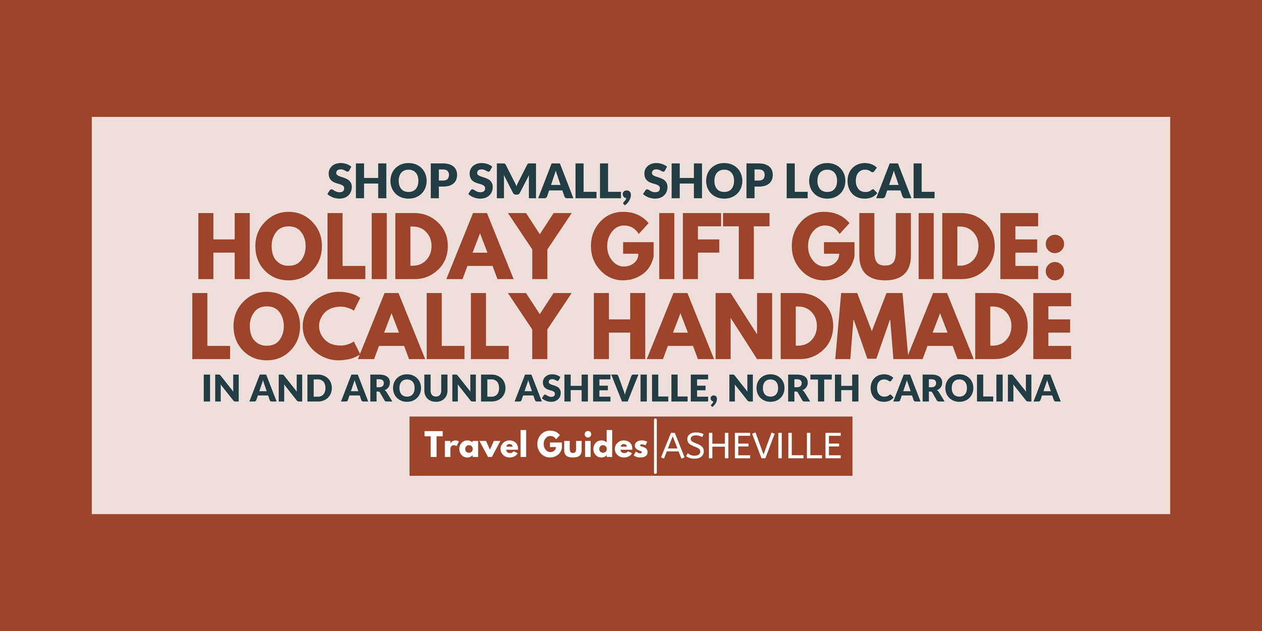 Shop Local Holiday Gift Guide: Locally Handmade in and around Asheville, North Carolina