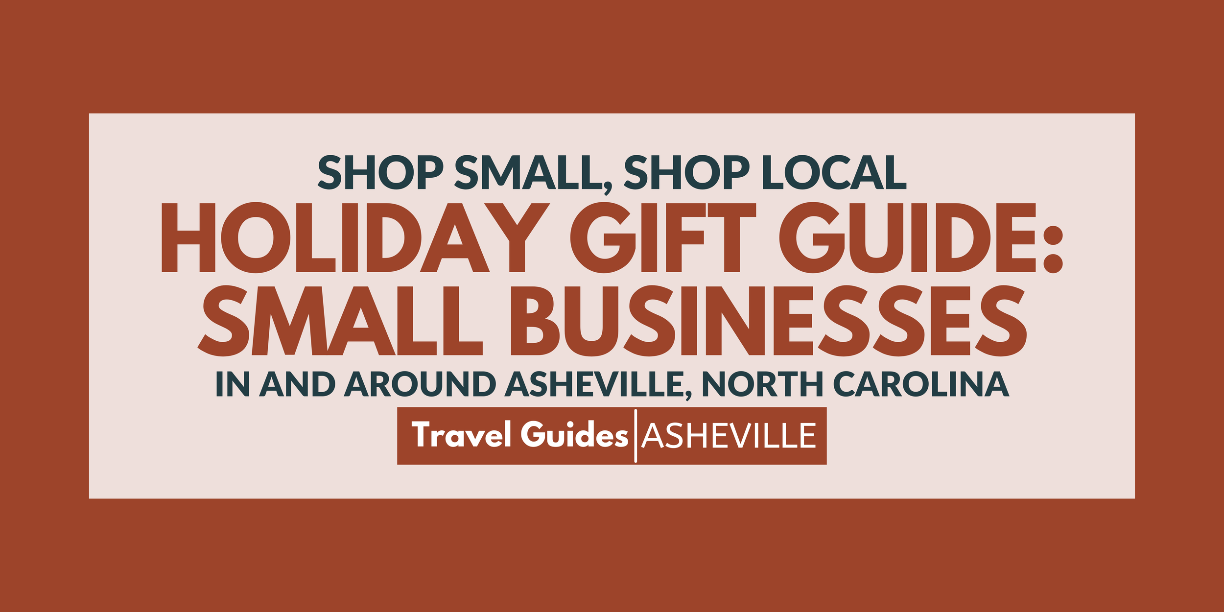 Shop Local Holiday Gift Guide: Small Businesses in and around Asheville, North Carolina