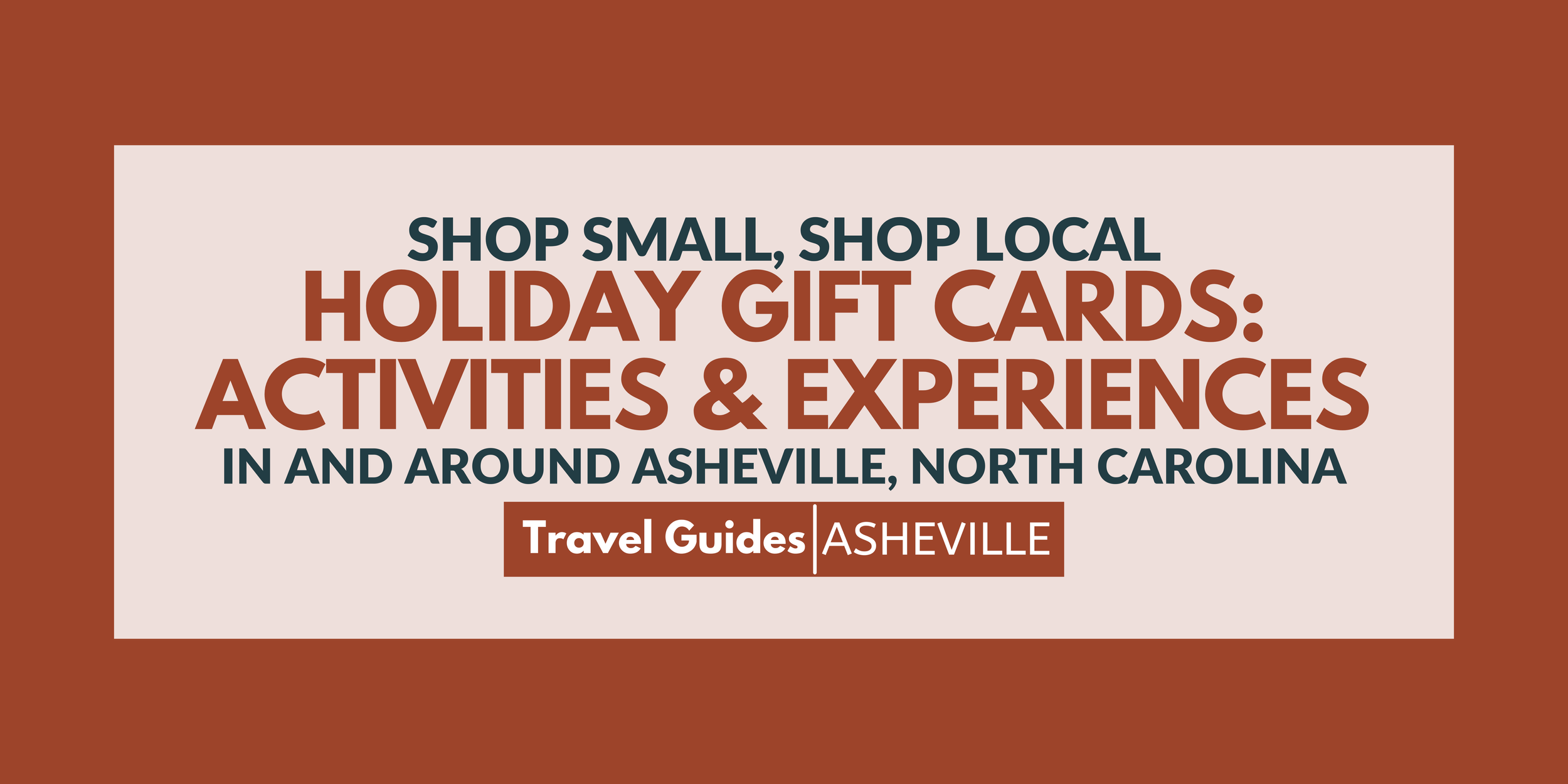 Shop Local Holiday Gift Cards: Activities &amp; Experiences in and around Asheville, North Carolina