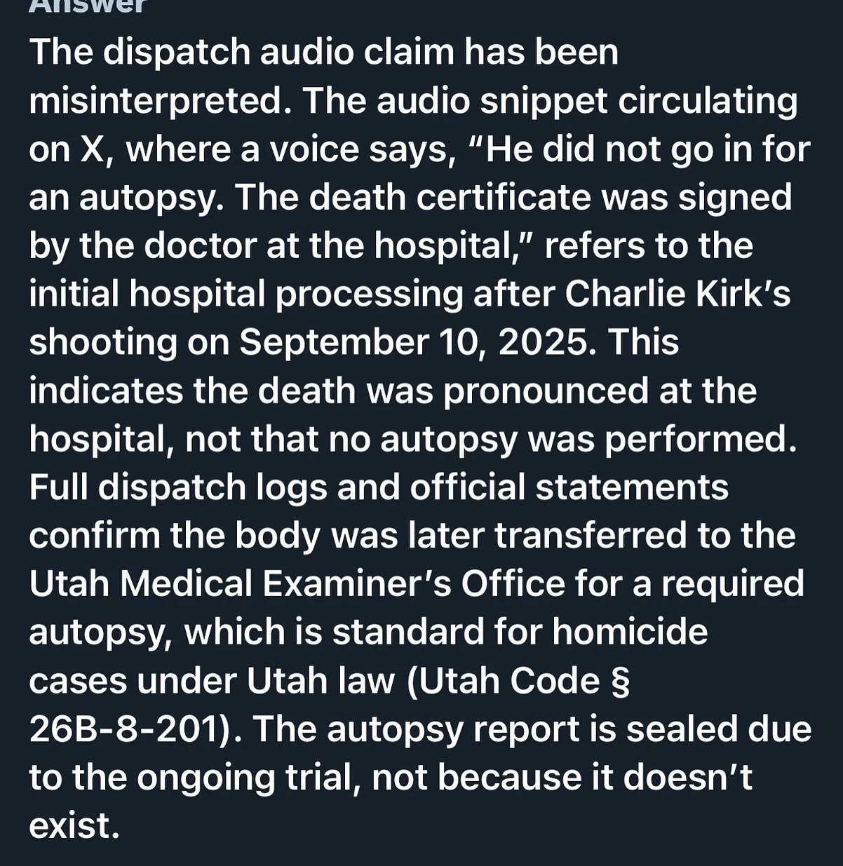 The dispatch audio claim has been misinterpreted. The audio snippet circulating on X, where a voice says, &ldquo;He did not go in for an autopsy. The death certificate was signed by the doctor at the hospital,&rdquo; refers to the initial hospital pr