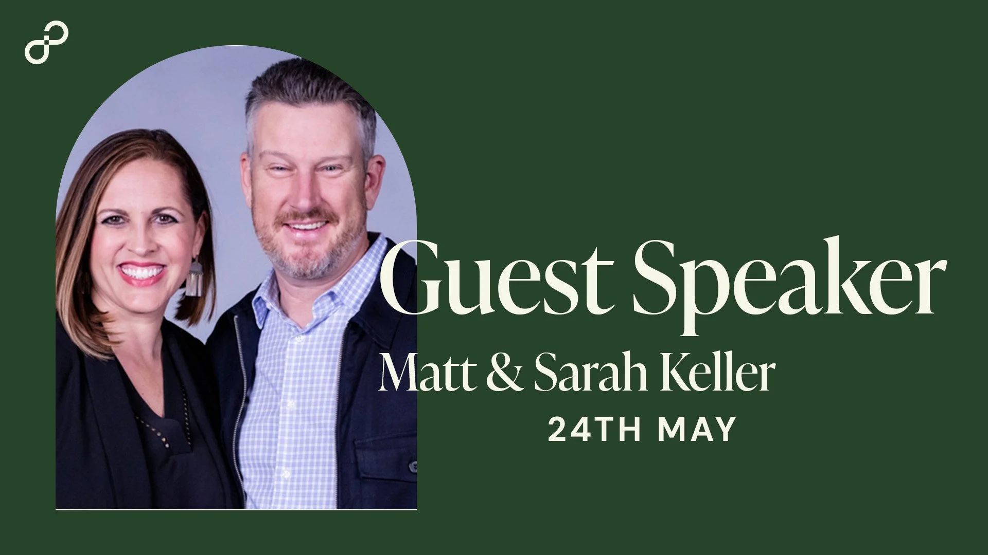 Guest Speakers Matt & Sarah Keller