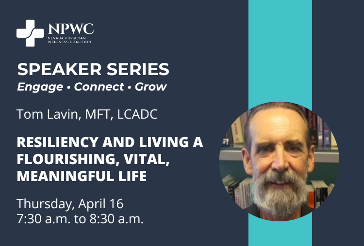 Speaker Series: Resiliency and Living a Flourishing, Vital, Meaningful Life