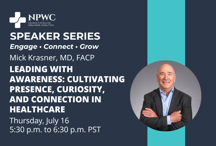 Speaker Series: Leading with Awareness: Cultivating Presence, Curiosity, and Connection in Healthcare