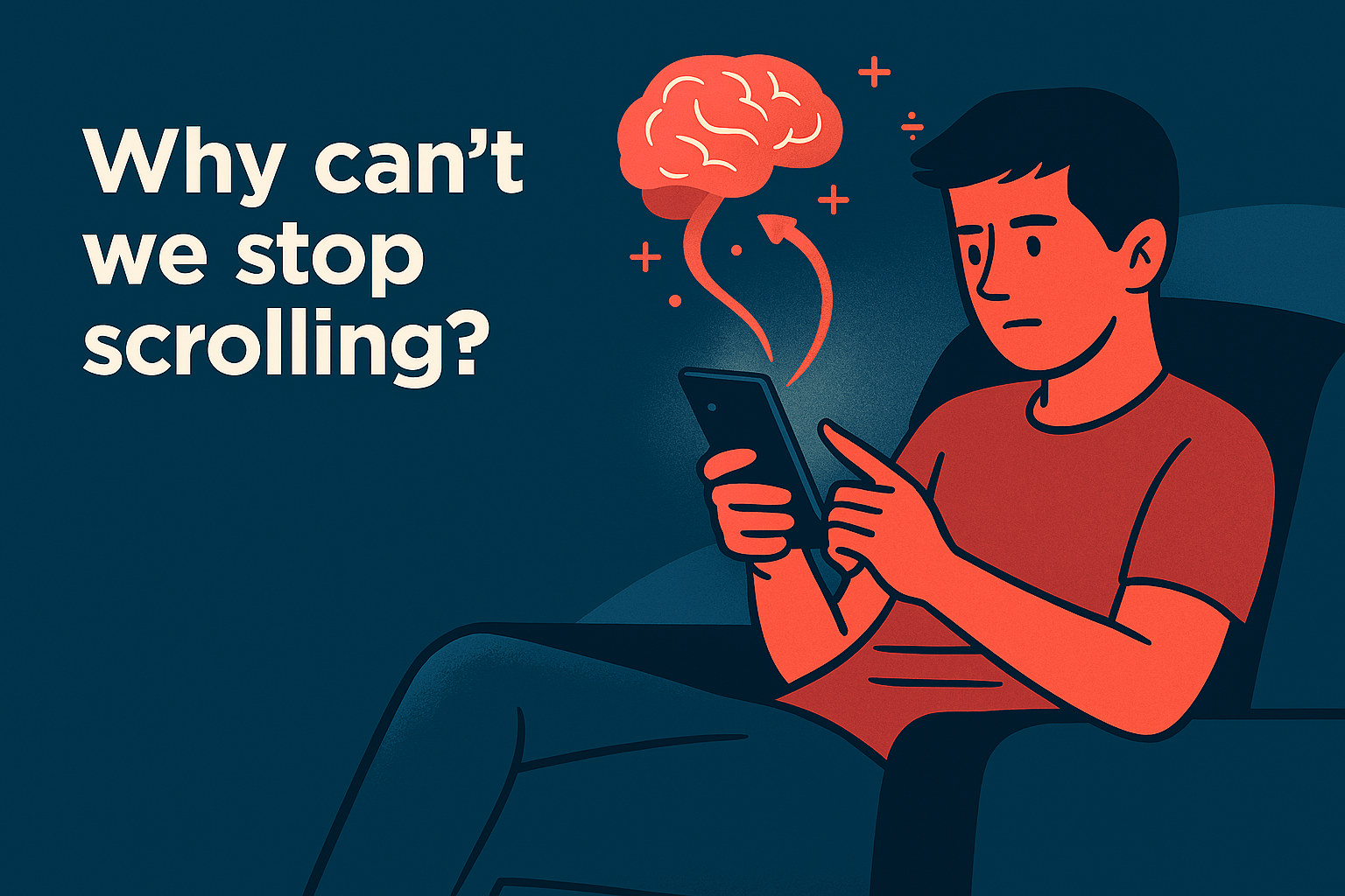Hooked: Why Our Brain Can’t Say No to the Next Video