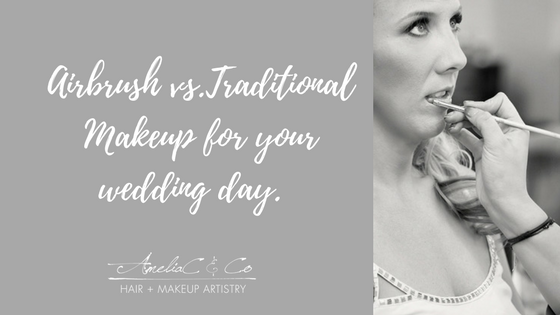 Airbrush Makeup vs. Traditional Makeup — Amelia C & Co