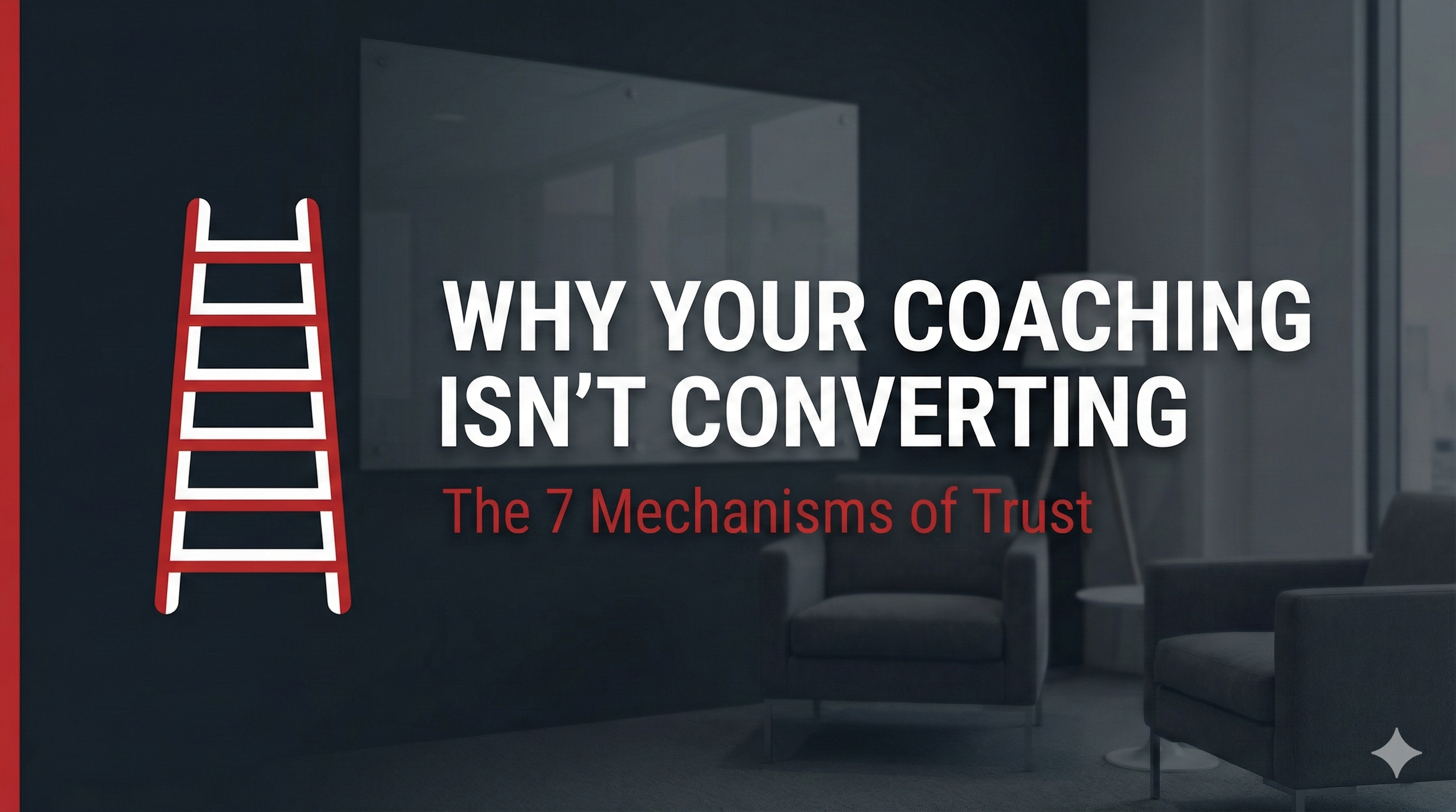 Beyond the Lead: The 7 Mechanisms of High-Ticket Trust