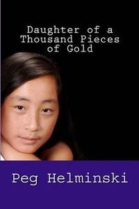 Comments on DAUGHTER OF A THOUSAND PIECES OF GOLD