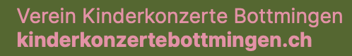 www.kinderkonzertebottmingen.ch