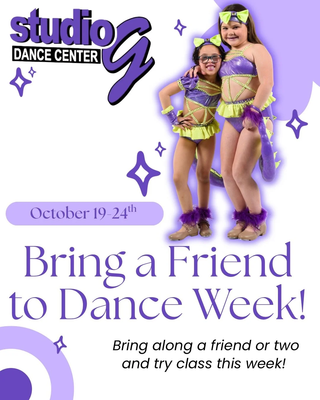 It&rsquo;s BRING A FRIEND TO DANCE WEEK at Studio G Dance Center! 💜

📅 October 19&ndash;24th

Grab your bestie (or two!) and bring them along to experience the fun of dance at SGDC! Whether they&rsquo;re brand new to dance or just want to try somet