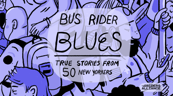 Bus Rider Badfe Better Buses — Riders Alliance