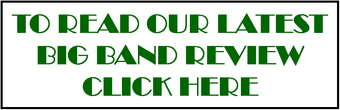 Our Latest Big Band Review