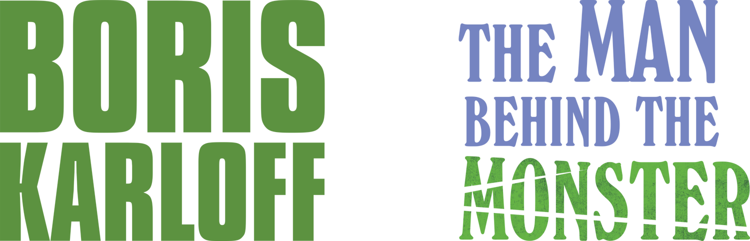 BORIS KARLOFF: THE MAN BEHIND THE MONSTER