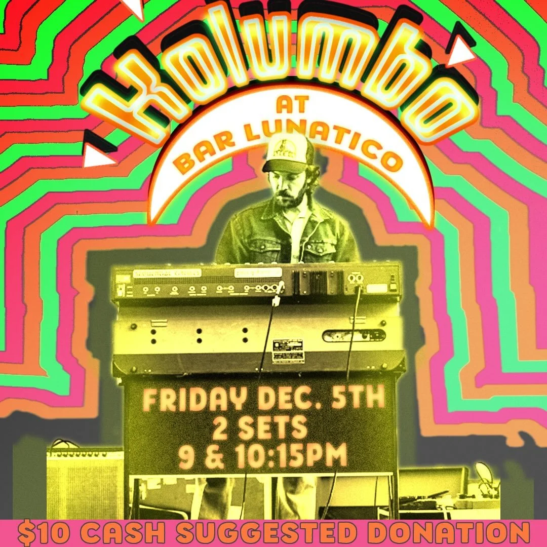 B r R o O k L y N

The last Kolumbo show of 2025 is quickly approaching. We&rsquo;ll be returning to @barlunatico for a hometown show with 2 sets of crisp exotic samba and the finest vintage cowbell jazz 🪘

Dec 5
Sets at 9 &amp; 10:15pm
$10 suggeste