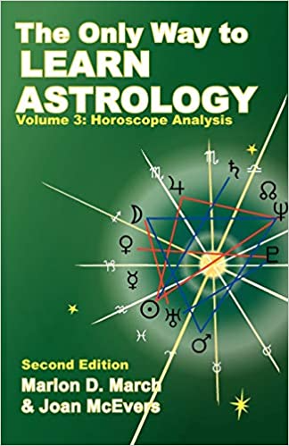 The Only Way to Learn Astrology, Volume 3