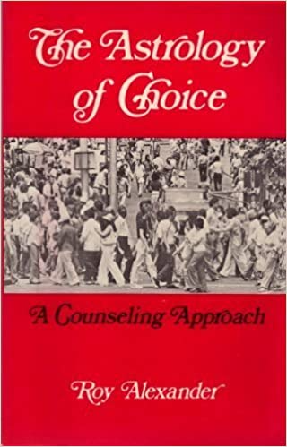 The Astrology of Choice: A Counseling Approach