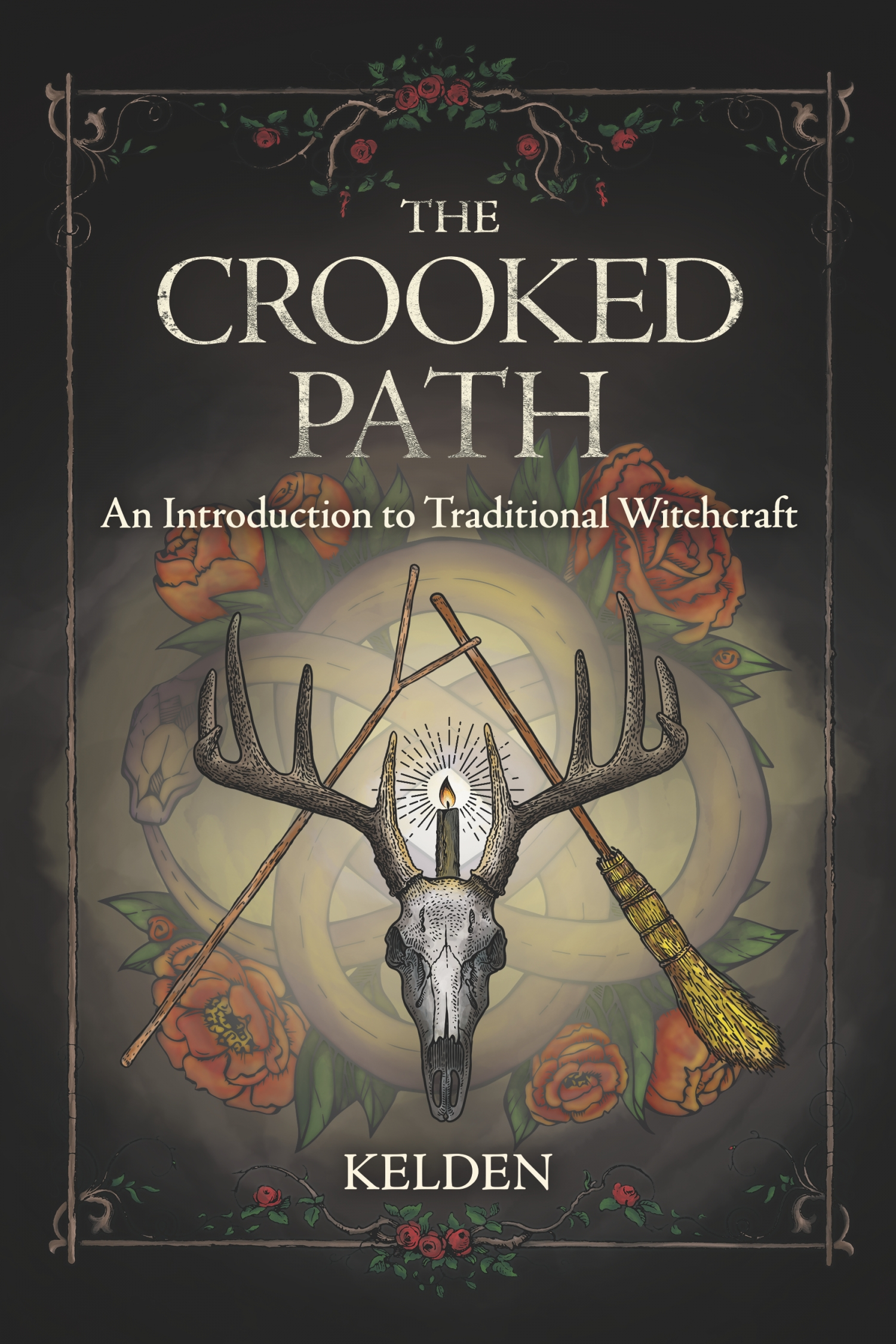 The Crooked Path: An Introduction to Traditional Witchcraft
