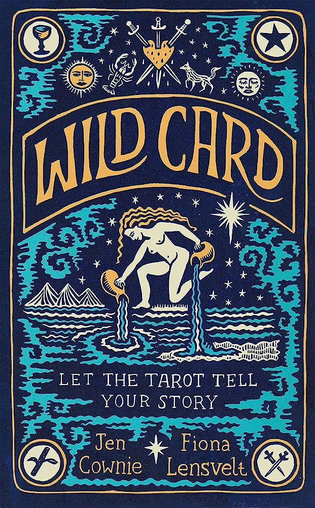 Wild Card: Let the Tarot Tell Your Story