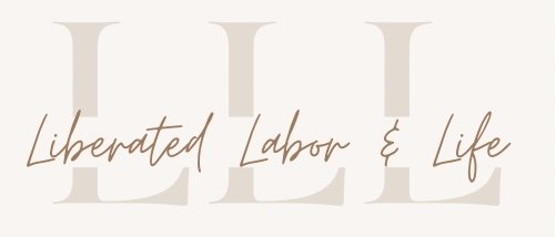 Liberated Labor &amp; Delivery