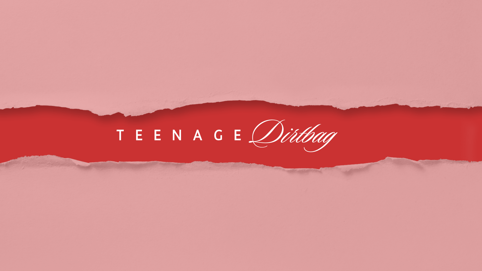 Teenage Dirtbag