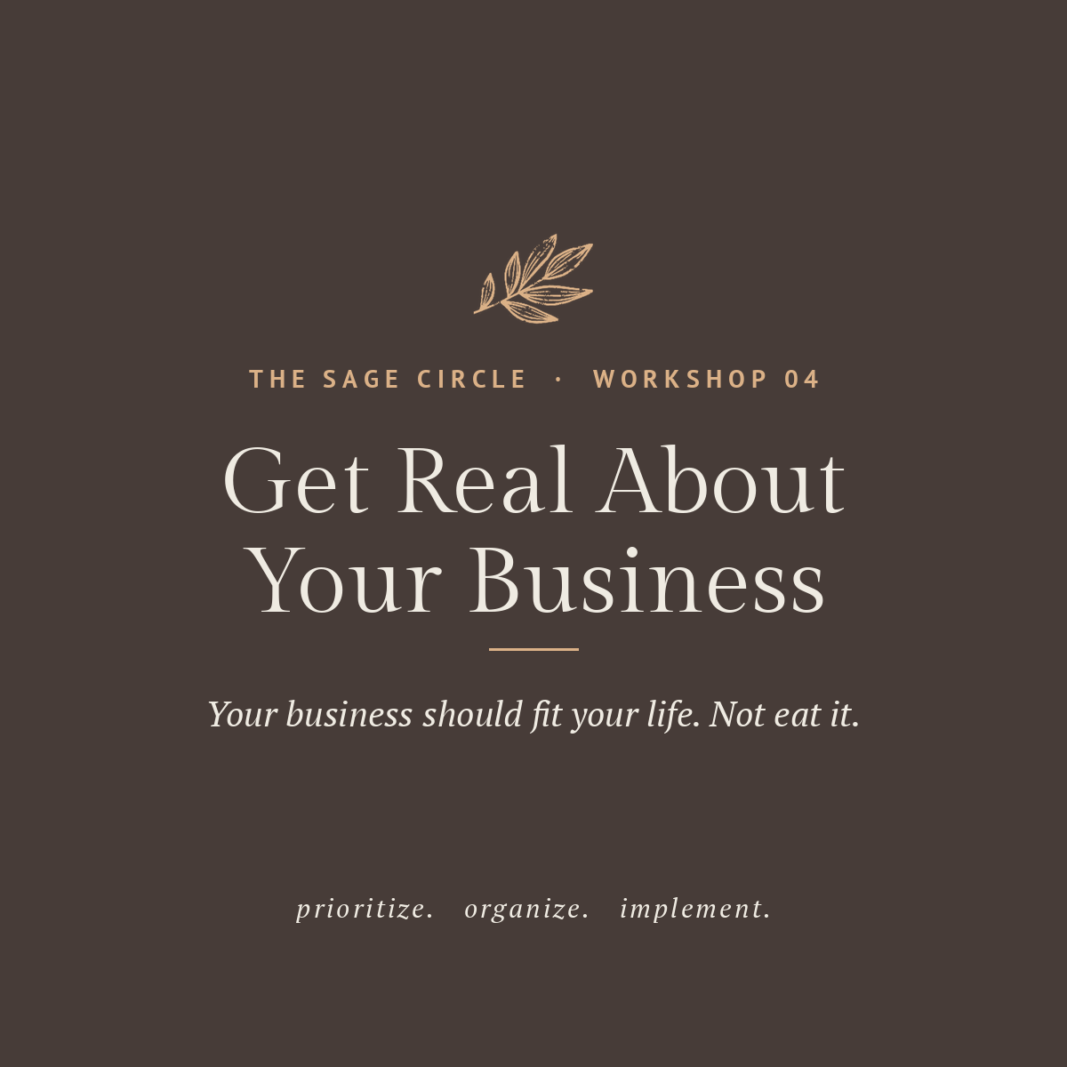 Workshop 04 · Get Real About Your Business