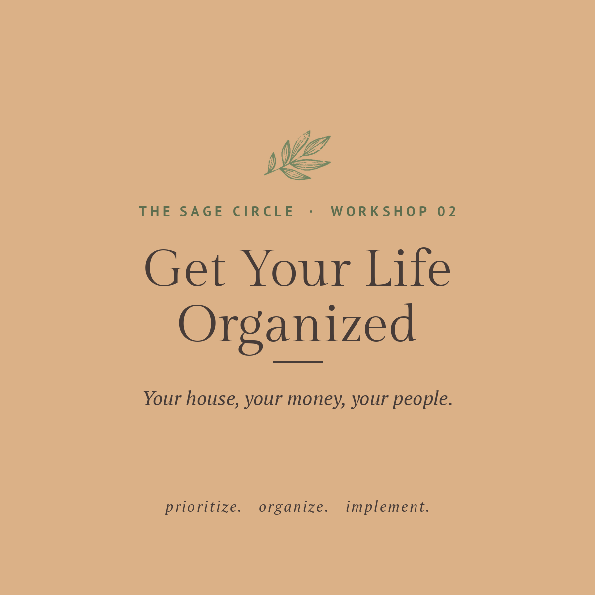 Workshop 02 · Get Your Life Organized