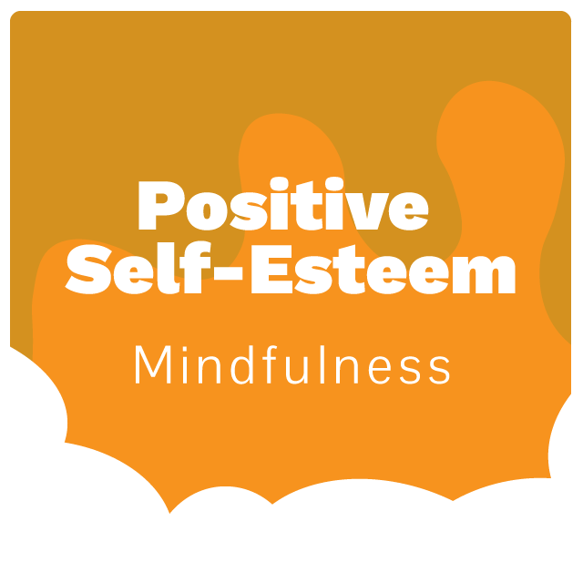 Positive Self-Esteem
