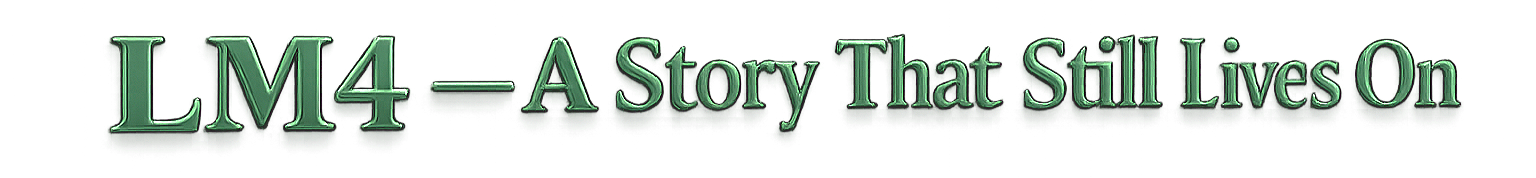 Green 3D text reading "LM4 - A story That Still Lives On" on a black background.