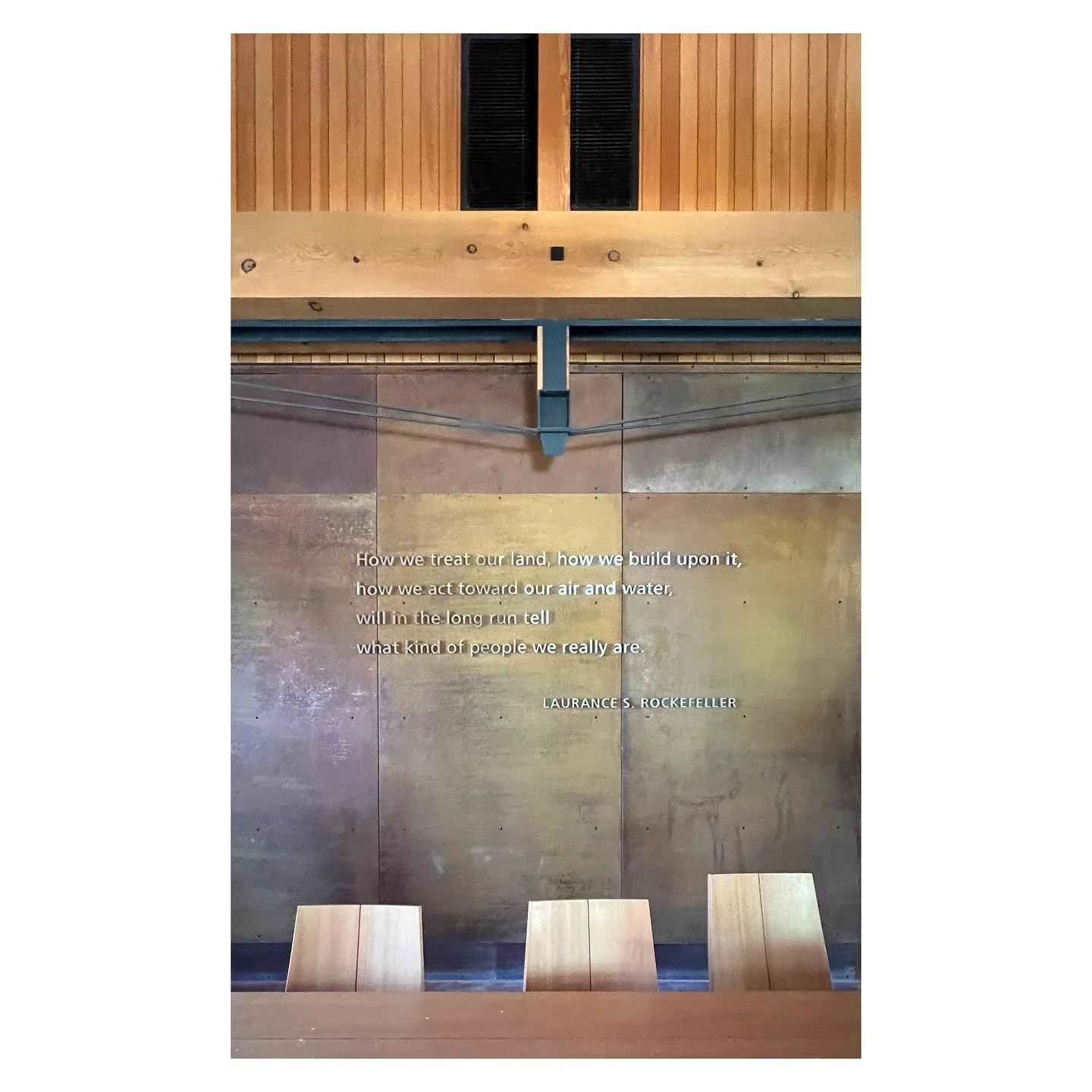 Laurance Rockefeller Preserve.  Since my first visit here in 2019, I have vowed to keep this quote as an intention for all I do.  Designers and builders are first and foremost stewards of the environment they work upon. It&rsquo;s our duty to be cogn