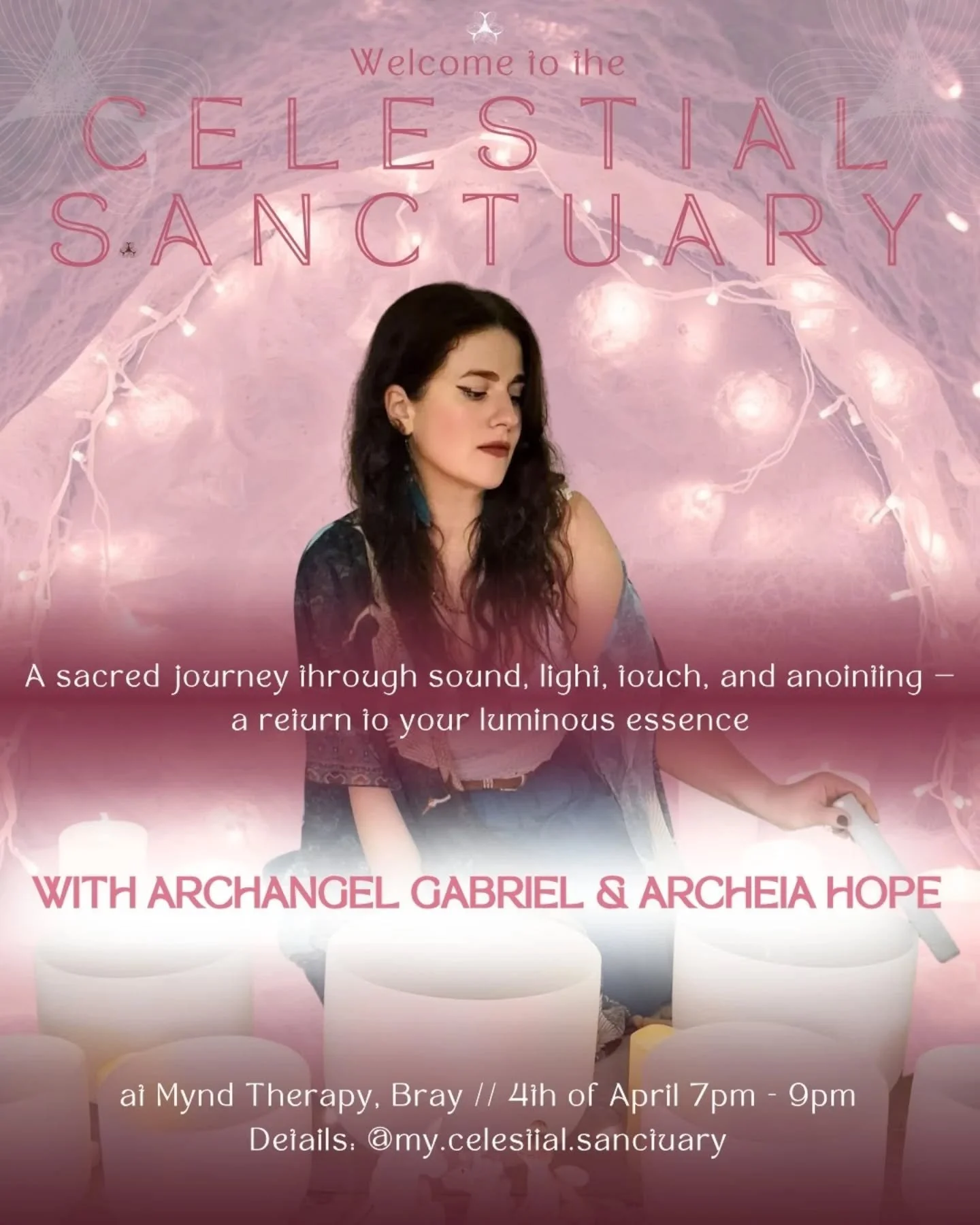 ✨✨✨The Celestial Sanctuary- Bray, 4th of April

✨Welcome to the CELESTIAL SANCTUARY

A sacred journey through sound, light, touch, and anointing &mdash; a return to your luminous essence

✨This month with ARCHANGEL GABRIEL &amp; ARCHEIA HOPE

✨✨✨What