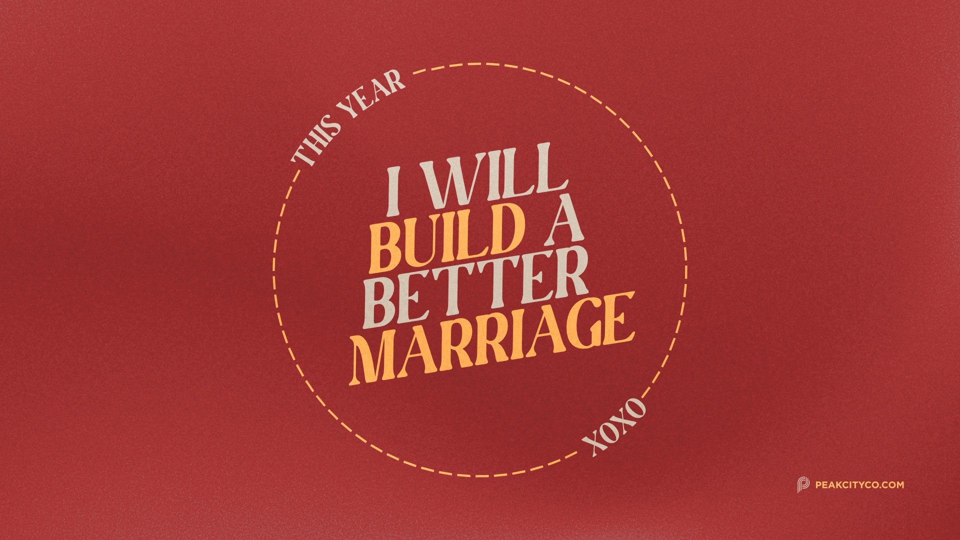 This year I will build a better marriage 2.jpg (Copy) (Copy)