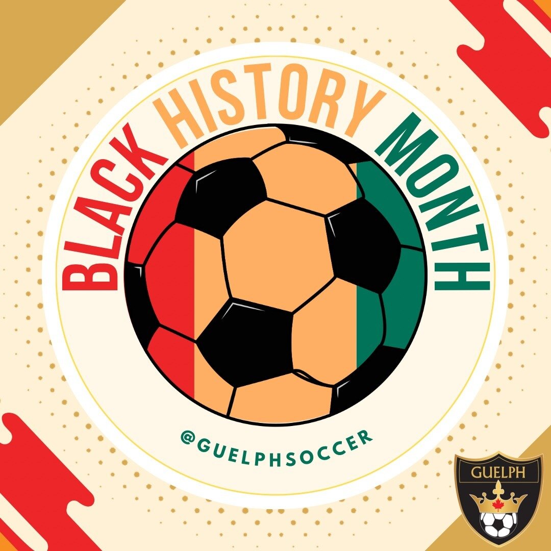 In honour of Black History Month, the Guelph Soccer Club would like to celebrate the black community for their contributions and support of soccer in Guelph, as well as the development of our youth through the sport. We are committed to continuing co